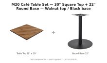 M20 Café Table Set — 30" Square Top + 22" Round Base — Walnut top / Black base